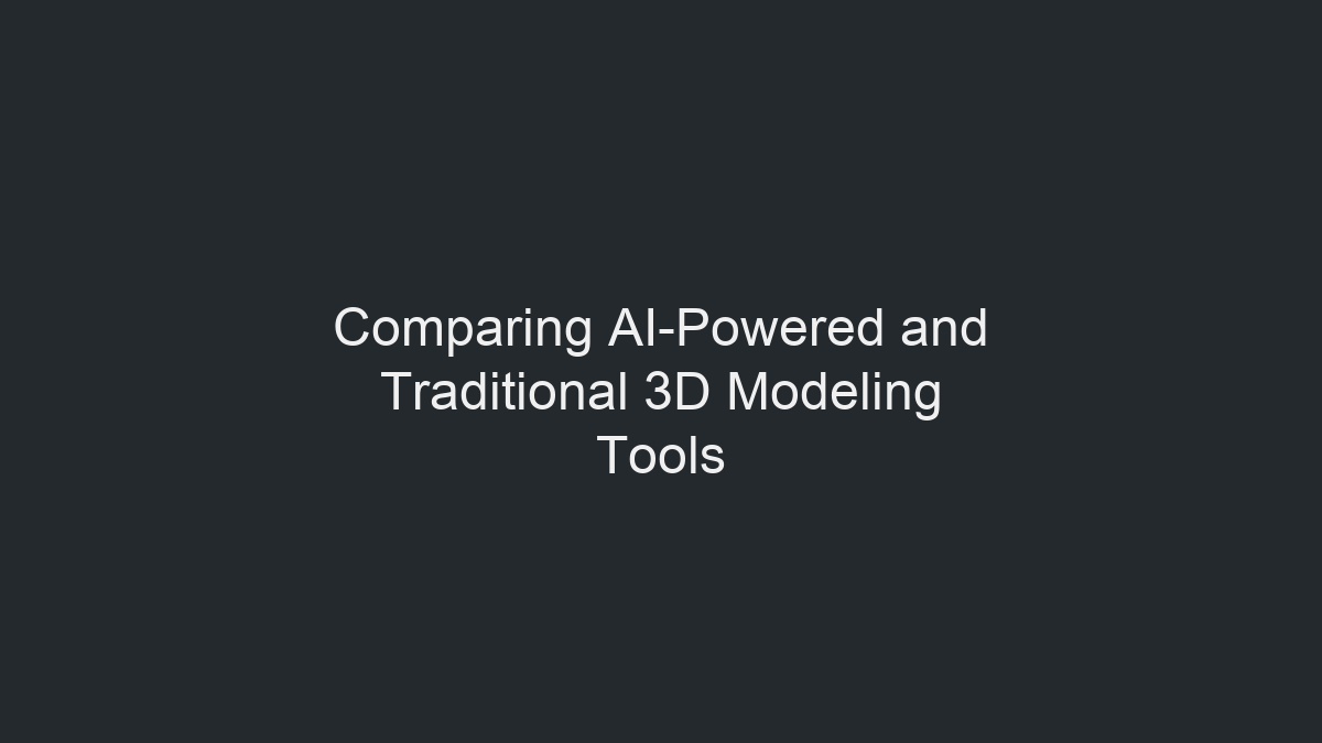 AI 驱动工具与传统 3D 建模工具的对比示意图
