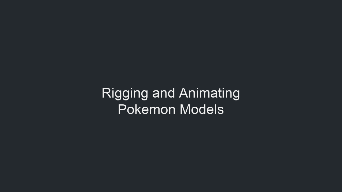 Creating and Optimizing Pokemon 3D Models: Expert Workflow