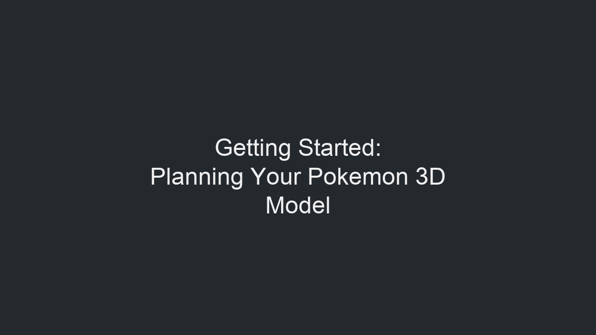 はじめに：ポケモン3Dモデルの計画を立てるイラスト
