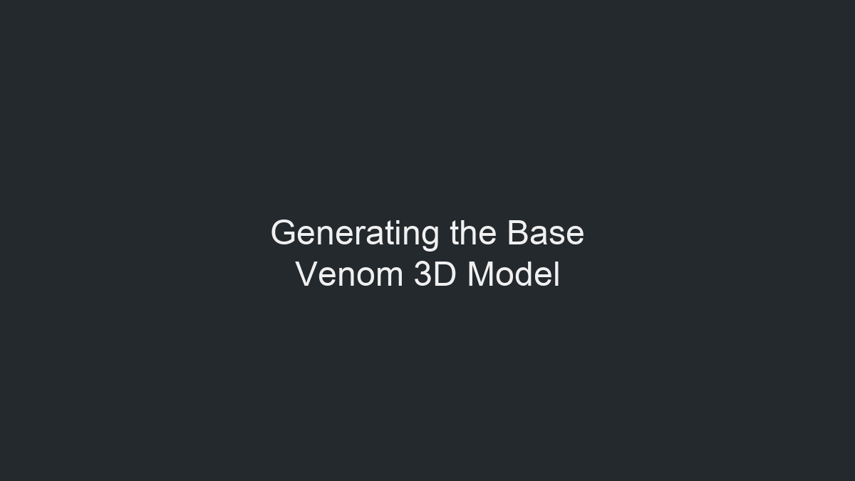 生成 Venom 3D 模型基础网格示意图