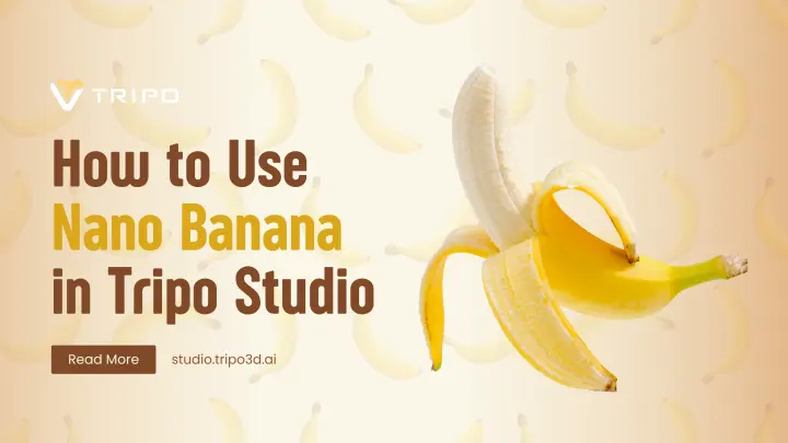 How to Use Nano Banana in Tripo Studio: A Step-by-Step Image Generation ...
