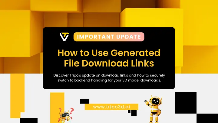 Important Update Regarding How to Use Generated File Download Links